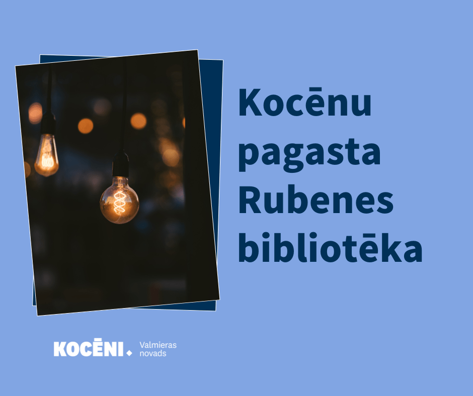 Pasākumi Kocēnu pagasta Rubenes bibliotēkā