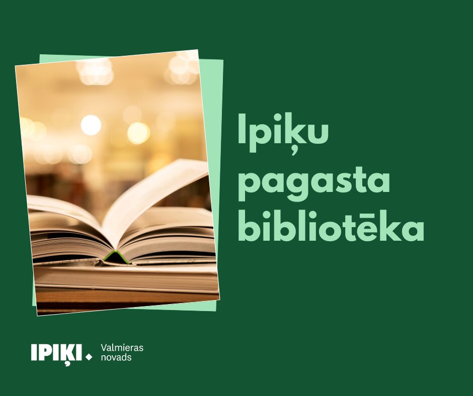 Pasākumi Ipiķu pagasta bibliotēkā