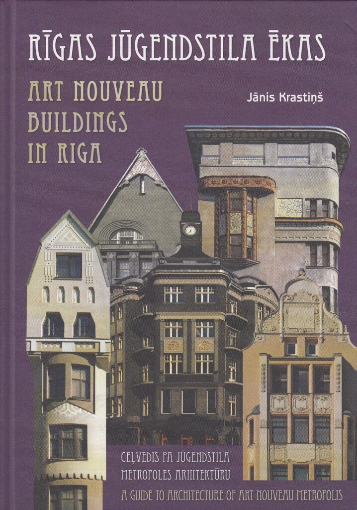 Jānis Krastiņš - Rīgas Jūgendstila ēkas