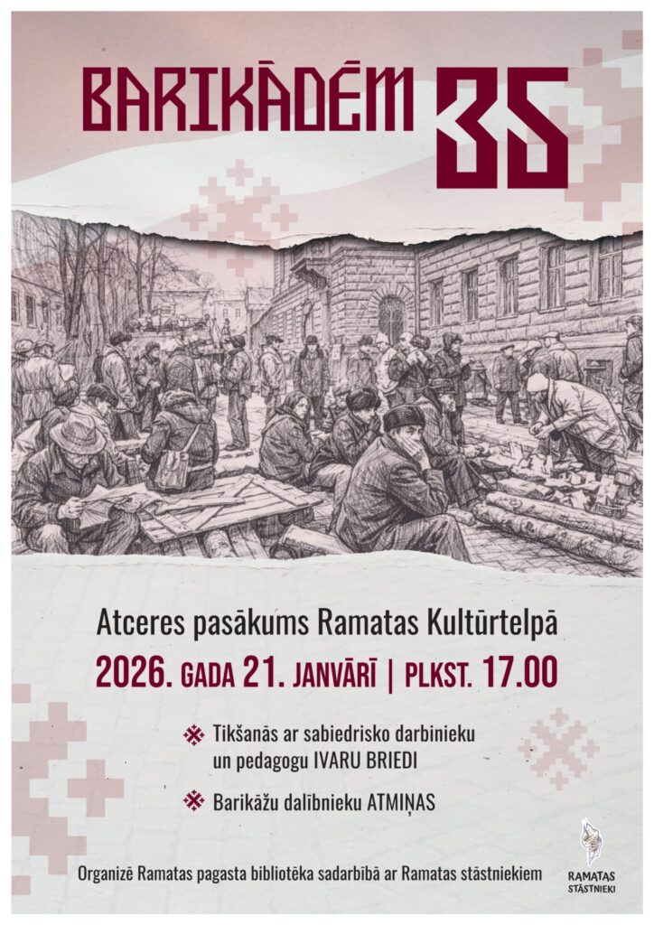 Ramatas Kultūrtelpā atceres pasākums "Barikādēm 35"
